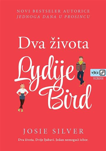 Knjiga Dva života Lydije Bird autora Josie Silver izdana 2022 kao meki uvez dostupna u Knjižari Znanje.