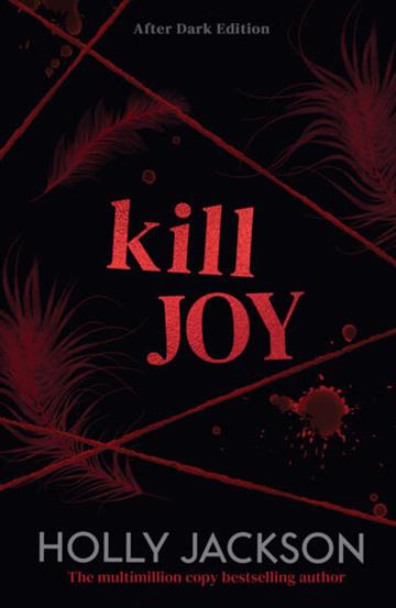 Knjiga Kill Joy, After Dark Ed. autora Holly Jackson izdana 2026 kao meki uvez dostupna u Knjižari Znanje.