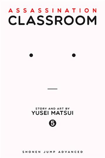 Knjiga Assassination Classroom, vol. 05 autora Yusei Matsui izdana 2015 kao meki uvez dostupna u Knjižari Znanje.