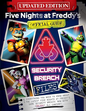 Knjiga Five Nights at Freddy's: Security Breach Files, New Ed. autora Scott Cawthon izdana 2024 kao meki uvez dostupna u Knjižari Znanje.