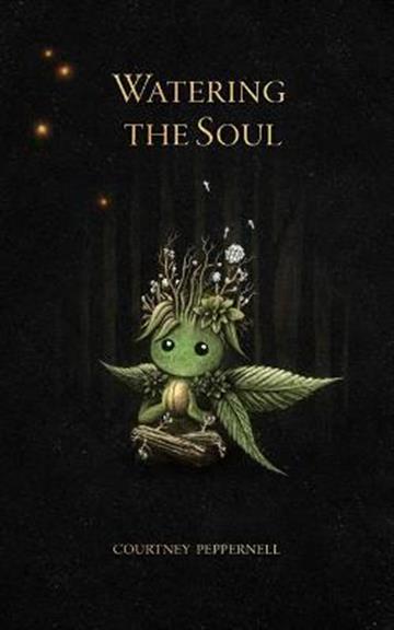 Knjiga Watering the Soul autora Courtney  Peppernell izdana 2021 kao meki uvez dostupna u Knjižari Znanje.