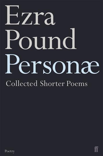 Knjiga Personae autora Ezra Pound izdana 2001 kao meki uvez dostupna u Knjižari Znanje.