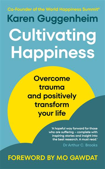 Knjiga Cultivating Happiness autora Karen Guggenheim izdana 2024 kao meki uvez dostupna u Knjižari Znanje.
