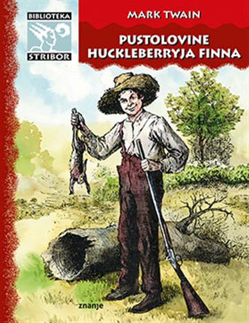 Knjiga Pustolovine Huckleberryja Finna autora Mark Twain izdana  kao tvrdi uvez dostupna u Knjižari Znanje.