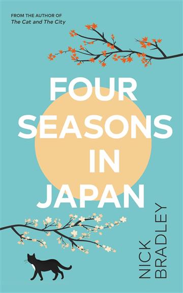 Knjiga Four Seasons in Japan autora Nick Bradley izdana 2023 kao meki uvez dostupna u Knjižari Znanje.
