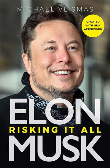 Knjiga Elon Musk autora Michael Vlismas izdana 2023 kao meki uvez dostupna u Knjižari Znanje.