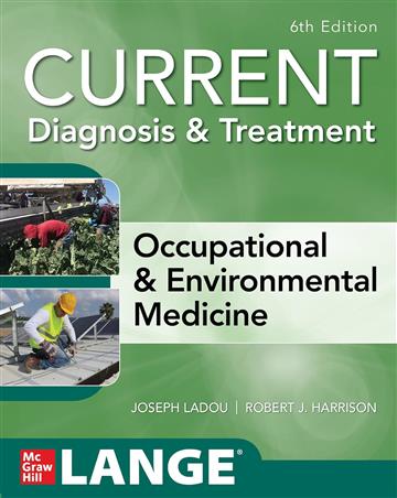 Knjiga CURRENT Occupational & Environmental Medicine 6E autora Joseph Ladou, Robert Harrison izdana 2021 kao meki uvez dostupna u Knjižari Znanje.