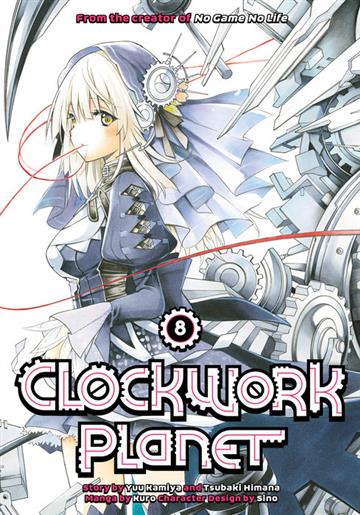 Knjiga Clockwork Planet, vol. 08 autora Yuu Kamiya izdana 2018 kao meki uvez dostupna u Knjižari Znanje.