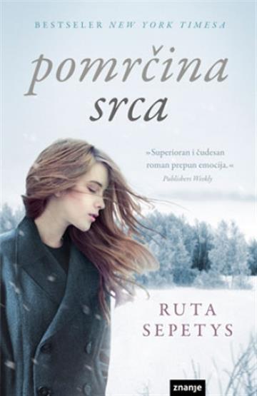 Knjiga Pomrčina srca autora Ruta Sepetys izdana 2012 kao tvrdi uvez dostupna u Knjižari Znanje.