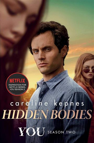 Knjiga Hidden Bodies autora Caroline Kepnes izdana 2019 kao meki uvez dostupna u Knjižari Znanje.