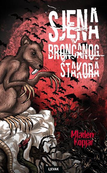 Knjiga Sjena brončanog štakora autora Mladen Kopjar izdana 2018 kao tvrdi uvez dostupna u Knjižari Znanje.