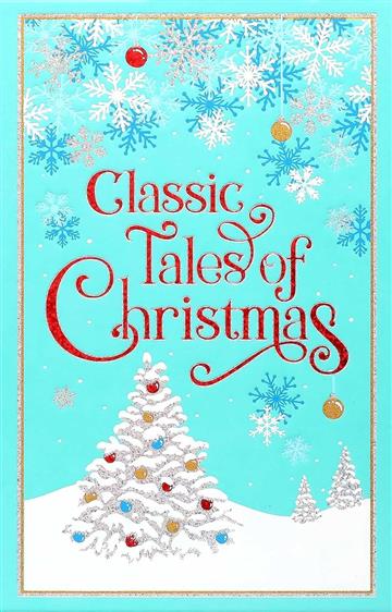 Knjiga Classic Tales of Christmas autora  izdana 2023 kao tvrdi uvez dostupna u Knjižari Znanje.