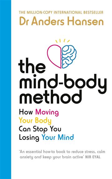 Knjiga Mind-Body Method autora Anders Hansen izdana 2024 kao meki uvez dostupna u Knjižari Znanje.