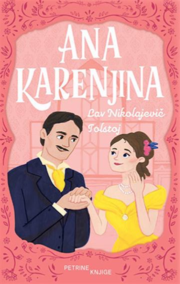 Knjiga Ana Karenjina autora Lav Nikolajevič Tolstoj izdana 2022 kao meki uvez dostupna u Knjižari Znanje.