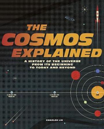 Knjiga Cosmos Explained autora Charles Liu izdana 2022 kao tvrdi uvez dostupna u Knjižari Znanje.
