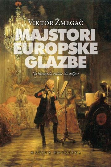 Knjiga Majstori europske glazbe autora Viktor Žmegač izdana 2009 kao tvrdi uvez dostupna u Knjižari Znanje.