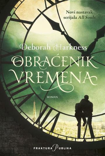 Knjiga Obraćenik vremena autora Deborah Harkness izdana 2022 kao tvrdi uvez dostupna u Knjižari Znanje.