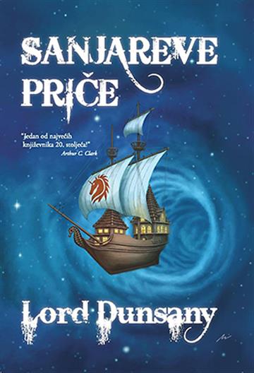 Knjiga Sanjareve priče autora Lord Dunsany izdana 2015 kao tvrdi uvez dostupna u Knjižari Znanje.