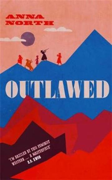 Knjiga Outlawed autora Anna North izdana 2021 kao meki uvez dostupna u Knjižari Znanje.