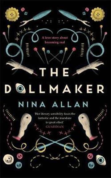 Knjiga Dollmaker autora Nina Allan izdana 2019 kao meki uvez dostupna u Knjižari Znanje.