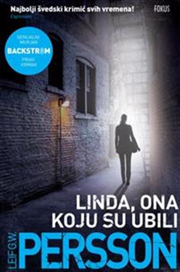 Knjiga Linda ona koju su ubili autora Leif G.W. Persson izdana 2017 kao meki uvez dostupna u Knjižari Znanje.