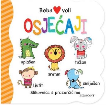 Knjiga Beba voli: Osjećaji autora Grupa autora izdana 2026 kao tvrdi uvez dostupna u Knjižari Znanje.