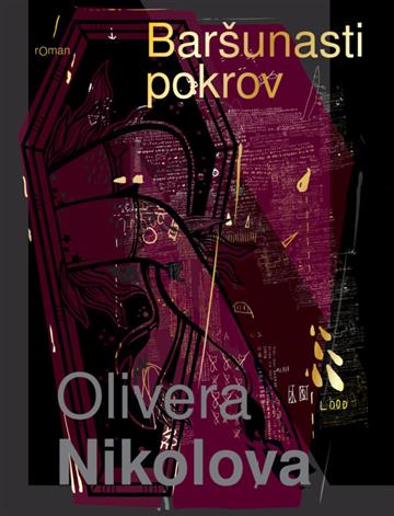Knjiga Baršunasti pokrov autora Olivera Nikolova izdana 2017 kao meki uvez dostupna u Knjižari Znanje.