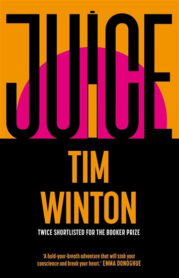 Knjiga Juice autora Tim Winton izdana 2024 kao meki dostupna u Knjižari Znanje.