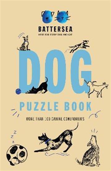 Knjiga Dog Puzzle Book autora Battersea Dogs & Cat izdana 2022 kao meki uvez dostupna u Knjižari Znanje.