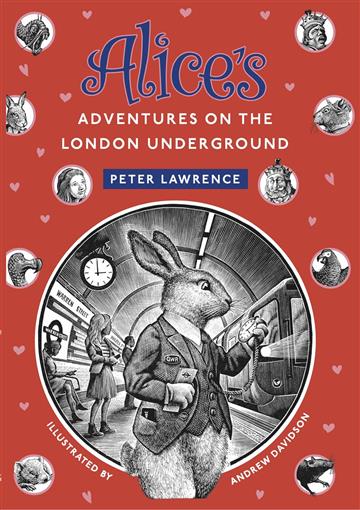 Knjiga Alice's Adventures on the London Underground autora Peter Lawrence izdana 2023 kao meki uvez dostupna u Knjižari Znanje.