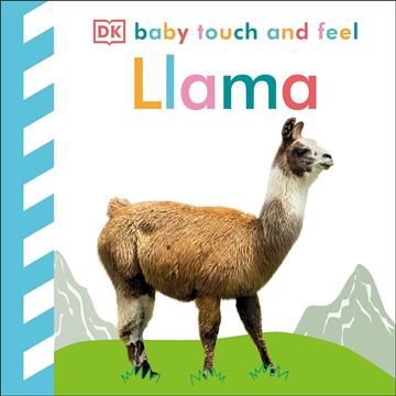 Knjiga Baby Touch and Feel Llama autora DK izdana 2021 kao tvrdi uvez dostupna u Knjižari Znanje.