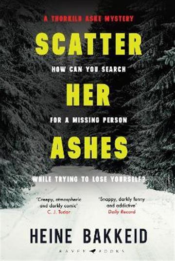Knjiga Scatter Her Ashes autora Heine Bakkeid izdana 2021 kao meki uvez dostupna u Knjižari Znanje.