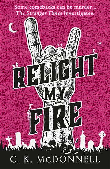 Knjiga Relight My Fire autora C. K. McDonnell izdana 2024 kao meki uvez dostupna u Knjižari Znanje.