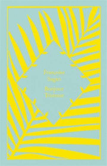 Knjiga Bonjour Tristesse autora Francoise Sagan izdana 2023 kao tvrdi uvez dostupna u Knjižari Znanje.