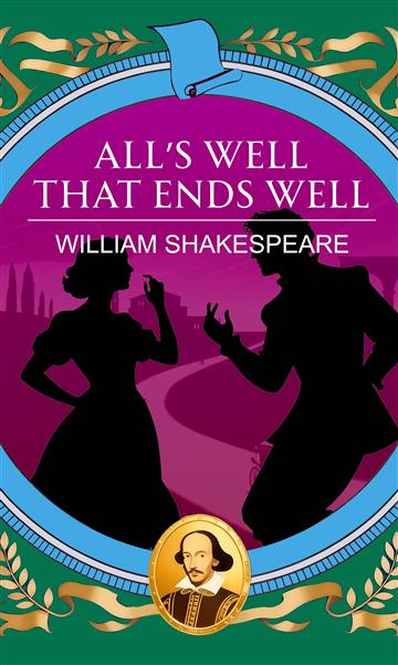 Knjiga All’s Well That Ends Well autora William Shakespeare izdana 2025 kao meki uvez dostupna u Knjižari Znanje.