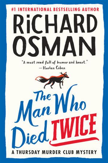 Knjiga Man Who Died Twice autora Richard Osman izdana 2021 kao  dostupna u Knjižari Znanje.