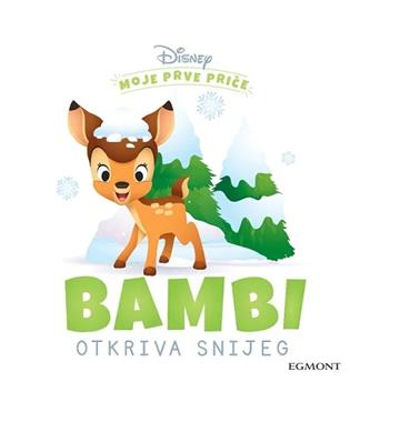 Knjiga Moje prve priče: Bambi otkriva snijeg autora  izdana 2022 kao tvrdi uvez dostupna u Knjižari Znanje.