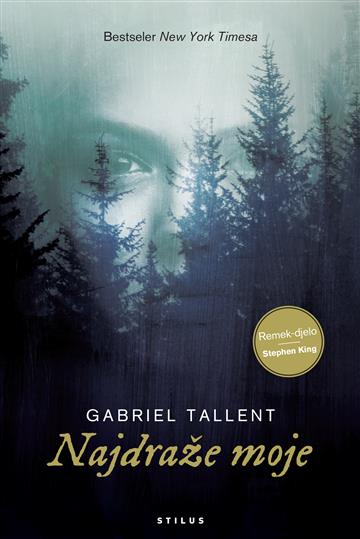 Knjiga Najdraže moje autora Gabriel Tallent izdana 2018 kao meki uvez dostupna u Knjižari Znanje.