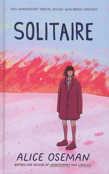 Knjiga Solitaire: 10th anniversary edition autora Alice Oseman izdana 2024 kao tvrdi uvez dostupna u Knjižari Znanje.