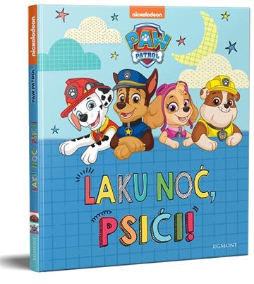 Knjiga Paw patrol laku noć psići autora Grupa autora izdana 2021 kao tvrdi uvez dostupna u Knjižari Znanje.