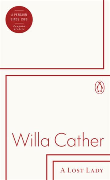 Knjiga Lost Lady autora Willa Cather izdana 2025 kao meki uvez dostupna u Knjižari Znanje.
