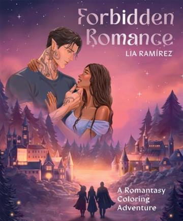 Knjiga Forbidden Romance: Romantasy Coloring Adventure autora Lia Ramirez izdana 2026 kao  dostupna u Knjižari Znanje.