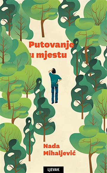 Knjiga Putovanje u mjestu autora Nada Mihaljević izdana 2019 kao tvrdi uvez dostupna u Knjižari Znanje.