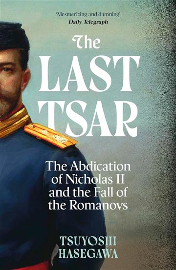 Knjiga Last Tsar autora Tsuyoshi Hasegawa izdana 2025 kao meki uvez dostupna u Knjižari Znanje.