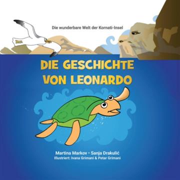Knjiga Die Geschichte von Leonardo autora Martina Markov izdana 2025 kao meki uvez dostupna u Knjižari Znanje.