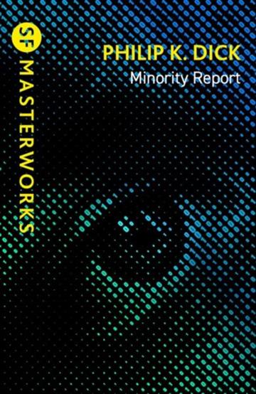 Knjiga Minority Report autora Philip K Dick izdana 2026 kao meki uvez dostupna u Knjižari Znanje.