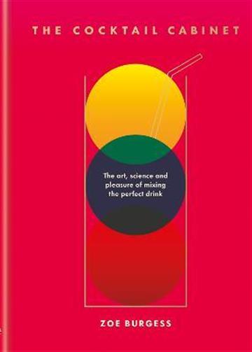 Knjiga Cocktail Cabinet autora Zoe Burgess izdana 2022 kao tvrdi uvez dostupna u Knjižari Znanje.