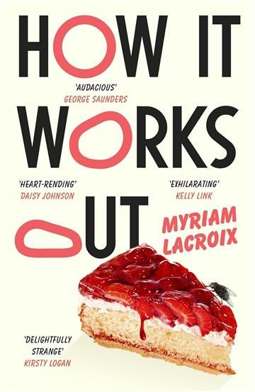 Knjiga How It Works Out autora Myriam Lacroix izdana 2025 kao meki uvez dostupna u Knjižari Znanje.