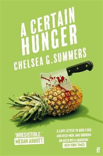Knjiga A Certain Hunger autora Chelsea G. Summers izdana 2022 kao meki uvez dostupna u Knjižari Znanje.