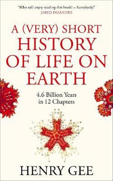 Knjiga A Very Short History of Life On Earth autora Henry Gee izdana 2021 kao meki uvez dostupna u Knjižari Znanje.